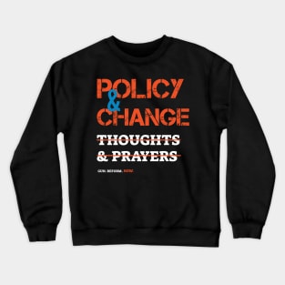 Policy & Change Thoughts & Prayers Black History Month Crewneck Sweatshirt